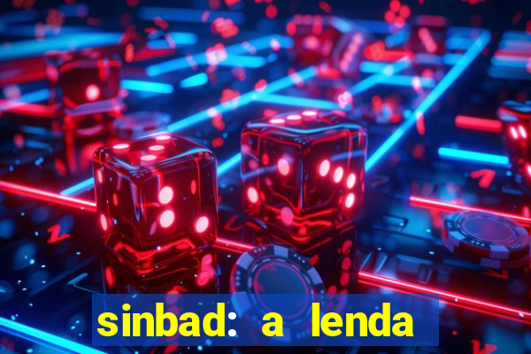 sinbad: a lenda dos sete mares dublado filme completo dublado download